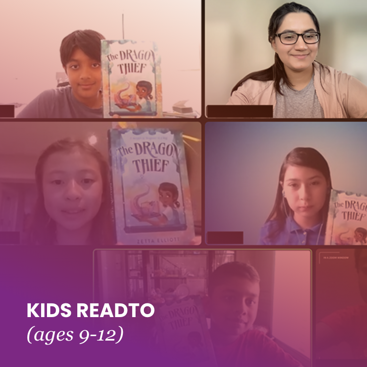 A screenshot of a video call with kids holding up their copy of the book “The Dragon Thief.” Overtop the image are the words: Kids ReadTO - ages 9 to 12.